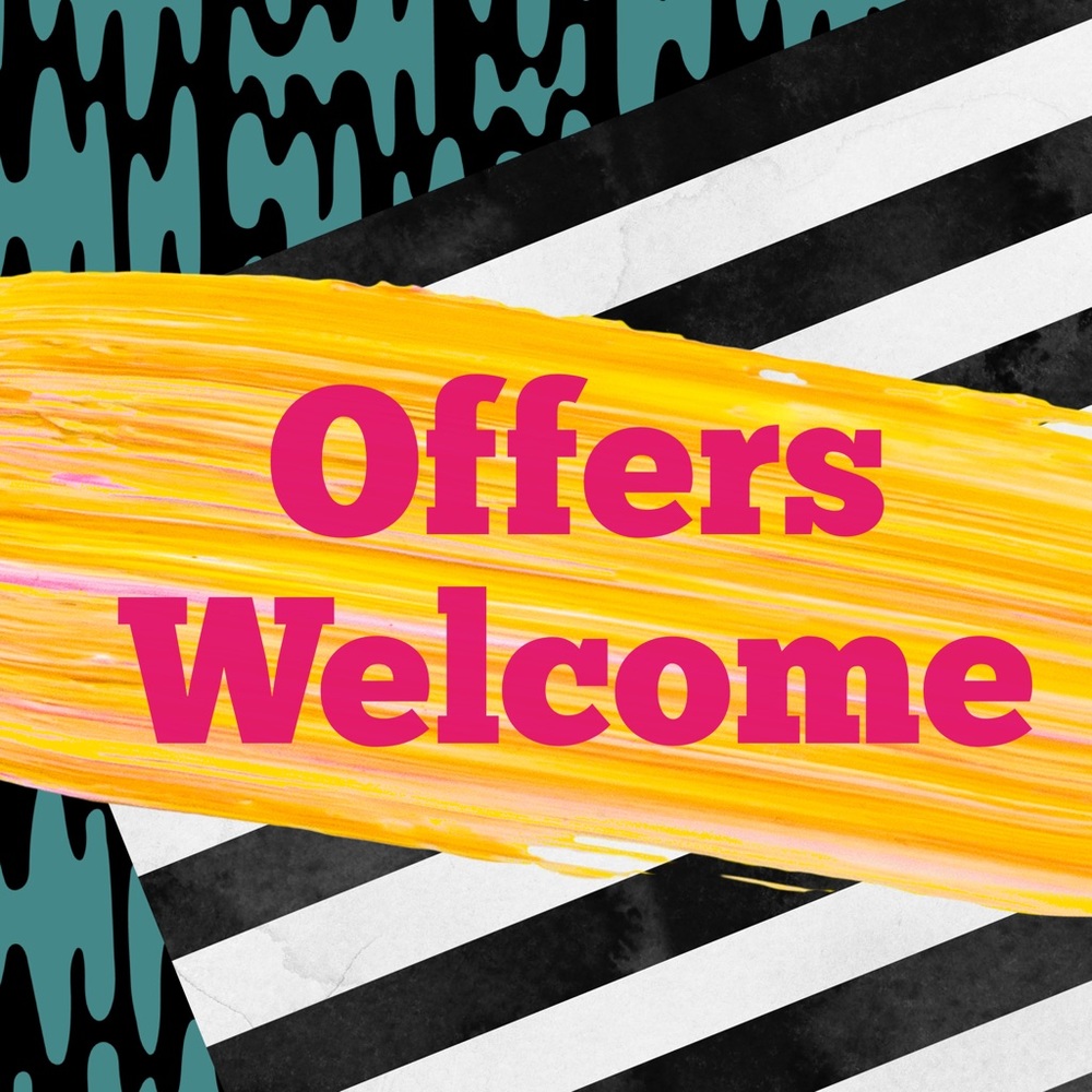 Reasonable Offers Welcome